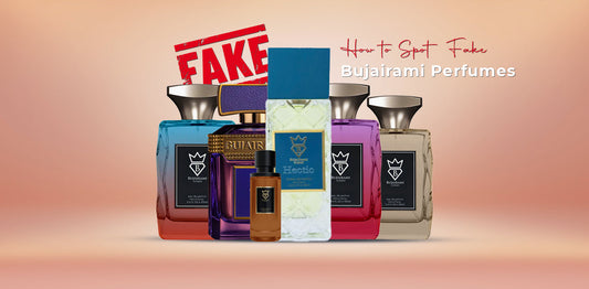 How to Spot Fake Bujairami Perfumes