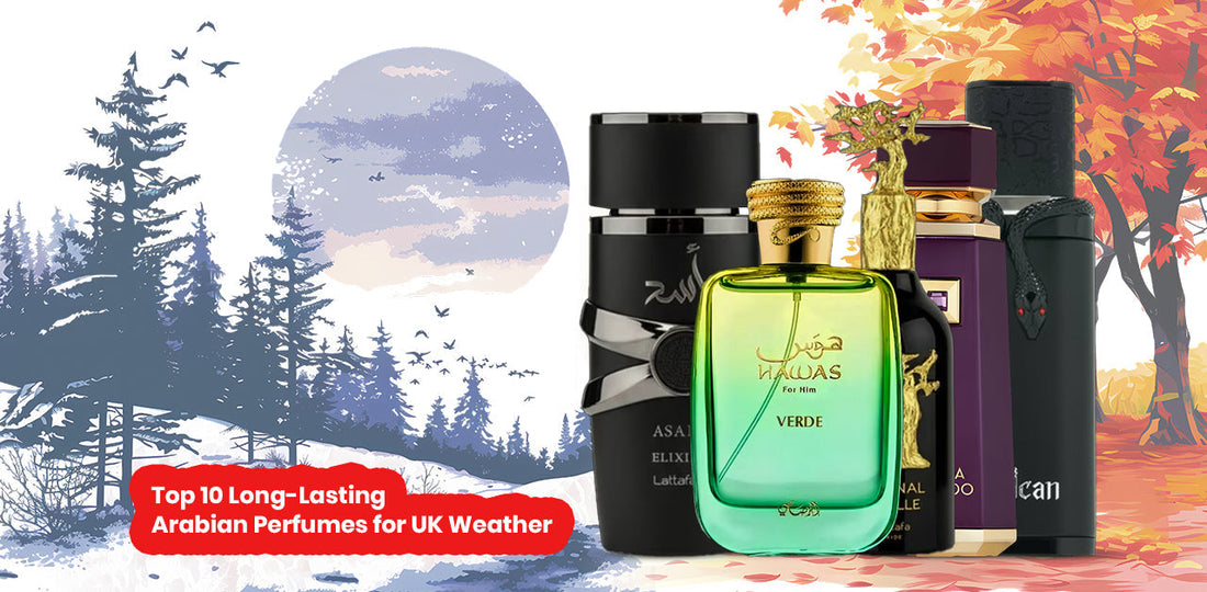 Top 10 Long Lasting Arabian Perfumes for UK Weather
